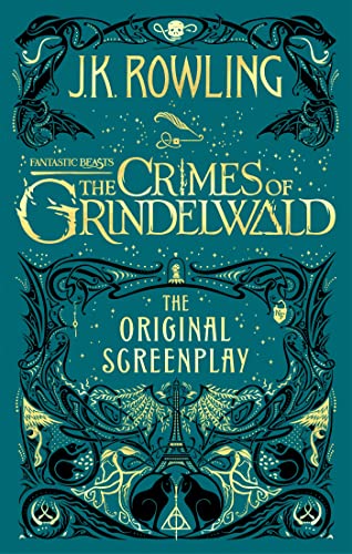 Fantastic Beasts: The Crimes of Grindelwald – The Original Screenplay book cover