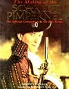 The Making of the Scarlet Pimpernel: The Official Companion to the BBC Series
