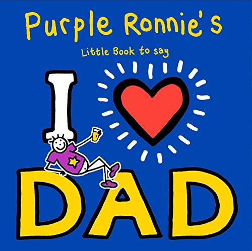 Purple Ronnie's I Heart Dad book cover