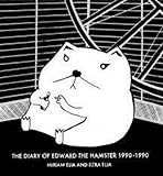 The Diary Of Edward The Hamster 1990 To 1990