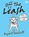 Off the Leash: It's a Dog's Life