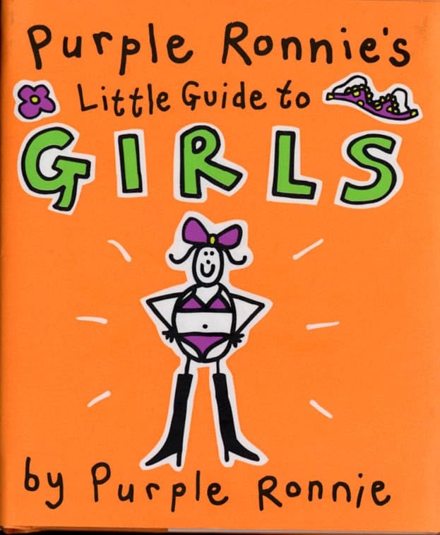 Purple Ronnie's Little Guide To Girls book cover