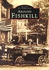 Around Fishkill (Images of America: New York)