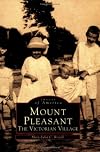 Mount Pleasant: The Victorian Village