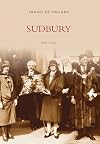 Sudbury (Archive Photographs: Images of England)