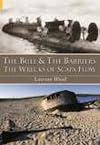 The Bull & the Barrier: The Wrecks of Scapa Flow