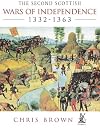 The Second Scottish Wars of Independence 1332-1363
