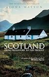 Scotland: From Prehistory to the Present