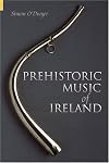 Prehistoric Music of Ireland (Revealing History)
