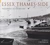 Essex Thames-side: Woolwich to Thorpe Bay: From Tilbury to Southend (Archive Photographs)
