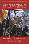 Clan Donald's Greatest Defeat: The Battle of Harlaw 1411