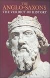 The Anglo-Saxons : the verdict of history