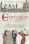 Expulsion, England Jewish Solution: Edward I and the Jews