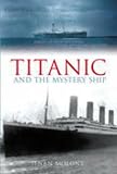 Titanic And The Mystery Ship