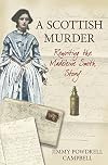 A Scottish Murder: Rewriting the Madeleine Smith Story