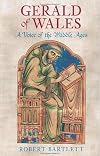 Gerald of Wales: A Voice of the Middle Ages