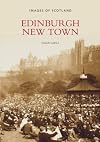 Edinburgh New Town (Images of Scotland) (Images of Scotland)