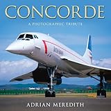 Concorde A Photographic Tribute