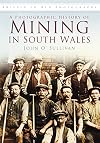 A Photographic History of Mining in South Wales
