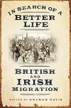 In Search of a Better Life: British and Irish Migration