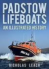 Padstow Lifeboats: An Illustrated History