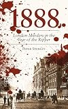 1888: London Murders in the Year of the Ripper