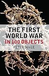 World War I in 100 Objects