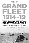 The Grand Fleet 1914-19: The Royal Navy in the First World War
