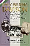 Emily Wilding Davison: A Suffragette's Family Album