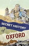 The Secret History of Oxford