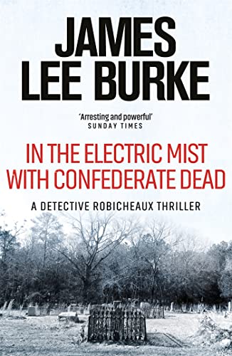 In the Electric Mist with Confederate Dead book cover