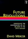 Future Revolutions: Unravelling the Uncertainties of List & Work in the 21st Century