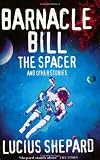 Barnacle Bill the Spacer and Other Stories