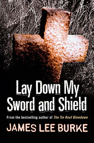 Lay Down My Sword and Shield book cover
