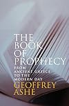 The Book of Prophecy: From Ancient Greece to the Modern Day
