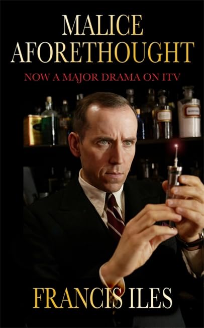 Malice Aforethought (As: Francis Iles) cover