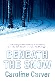 Beneath the Snow
