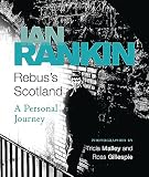 Rebus's Scotland A Personal Journey