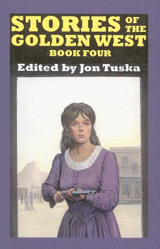 Stories of the Golden West, Book 4 book cover
