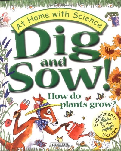 Cover of Dig and Sow! how Do Plants Grow?