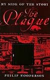 The Plague (My Side of the Story)
