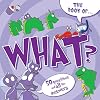 The Book of What?: And Other Questions Asking What?