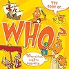 The Book of Who?: And Other Questions Asking Who?