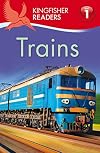 Trains (Kingfisher Readers: Level 1)