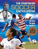 The Kingfisher Soccer Encyclopedia Kingfisher Encyclopedias
