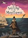 Imagine You Were There... Sailing on the Mayflower