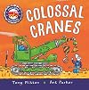 Amazing Machines: Colossal Cranes