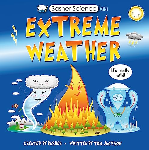 Cover of Basher Science Mini : Extreme Weather
