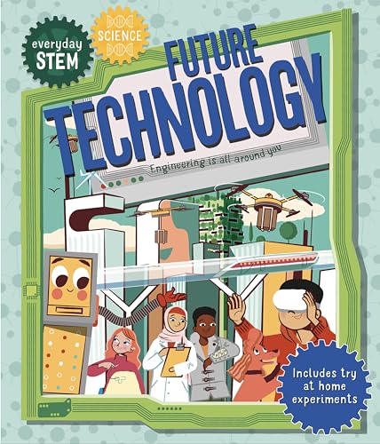 Cover of Everyday STEM Technology - Future Technology