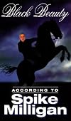 Black Beauty According to Spike Milligan